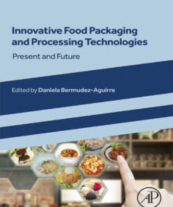 Innovative Food Packaging and Processing Technologies