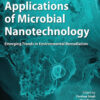 Environmental Applications of Microbial Nanotechnology - 1st Edition