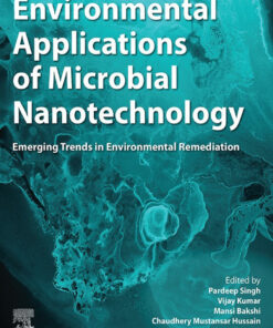 Environmental Applications of Microbial Nanotechnology - 1st Edition