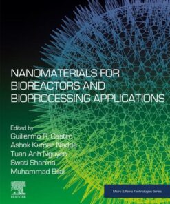 Nanomaterials for Bioreactors and Bioprocessing Applications - 1st Edition