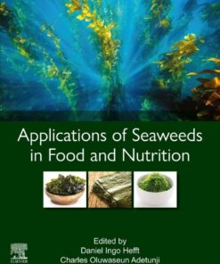 Applications of Seaweeds in Food and Nutrition - 1st Edition