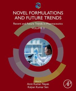 Novel Formulations and Future Trends - 1st Edition