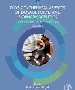 Physico-Chemical Aspects of Dosage Forms and Biopharmaceutics - 1st Edition