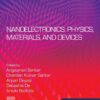 Nanoelectronics: Physics, Materials and Devices - 1st Edition