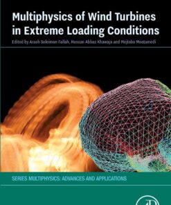 Multiphysics of Wind Turbines in Extreme Loading Conditions - 1st Edition