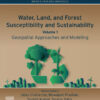 Water, Land, and Forest Susceptibility and Sustainability - 1st Edition