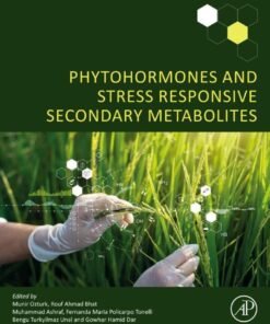 Phytohormones and Stress Responsive Secondary Metabolites - 1st Edition