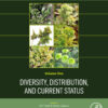 Diversity; Distribution; and Current Status - 1st Edition