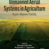 Unmanned Aerial Systems in Agriculture - 1st Edition