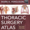 Thoracic Surgery Atlas - 2nd Edition