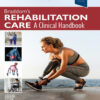 Braddom’s Rehabilitation Care: A Clinical Handbook - 2nd Edition
