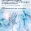 Mathematical Modeling, Simulations, and AI for Emergent Pandemic Diseases - 1st Edition