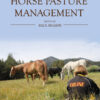 Horse Pasture Management - 2nd Edition