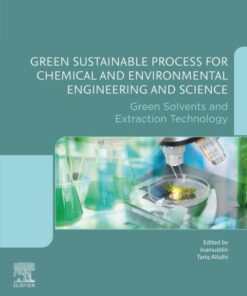 Green Sustainable Process for Chemical and Environmental Engineering and Science - 1st Edition