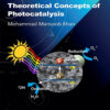 Theoretical Concepts of Photocatalysis - 1st Edition