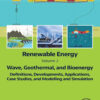 Renewable Energy - Volume 2: Wave, Geothermal, and Bioenergy - 1st Edition