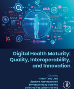 Digital Health Maturity: Quality, Interoperability, and Innovation