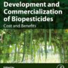 Development and Commercialization of Biopesticides - 1st Edition