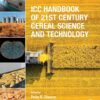 ICC Handbook of 21st Century Cereal Science and Technology - 1st Edition