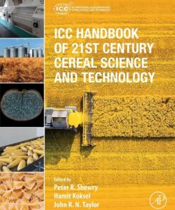 ICC Handbook of 21st Century Cereal Science and Technology - 1st Edition