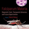 Falciparum Malaria - 1st Edition