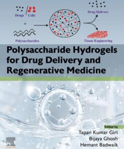 Polysaccharide Hydrogels for Drug Delivery and Regenerative Medicine - 1st Edition