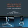 Medical Additive Manufacturing - 1st Edition