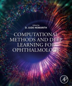 Computational Methods and Deep Learning for Ophthalmology - 1st Edition