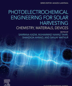 Photoelectrochemical Engineering for Solar Harvesting - 1st Edition