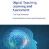 Digital Teaching, Learning and Assessment - 1st Edition