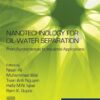 Nanotechnology for Oil-Water Separation - 1st Edition