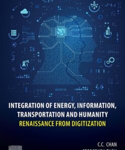Integration of Energy, Information, Transportation and Humanity - 1st Edition