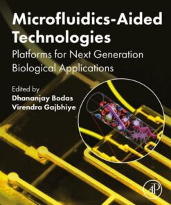 Microfluidics-Aided Technologies