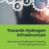 Towards Hydrogen Infrastructure - 1st Edition
