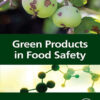 Green Products in Food Safety - 1st Edition