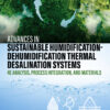 Advances in Sustainable Humidification-Dehumidification Thermal Desalination Systems - 1st Edition