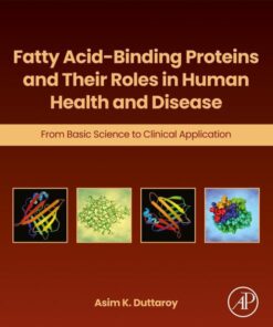 Fatty Acid-Binding Proteins and Their Roles in Human Health and Disease - 1st Edition