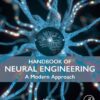Handbook of Neural Engineering - 1st Edition
