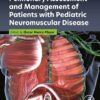 Pulmonary Assessment and Management of Patients with Pediatric Neuromuscular Disease - 1st Edition