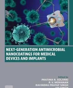 Next-Generation Antimicrobial Nanocoatings for Medical Devices and Implants - 1st Edition