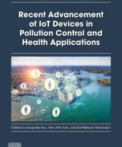 Recent Advancement of IoT Devices in Pollution Control and Health Applications - 1st Edition