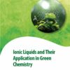 Ionic Liquids and Their Application in Green Chemistry - 1st Edition