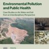 Environmental Pollution and Public Health - 1st Edition
