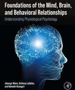 Foundations of the Mind, Brain, and Behavioral Relationships - 1st Edition