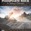 Phosphate Rock - 1st Edition