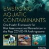 Emerging Aquatic Contaminants - 1st Edition