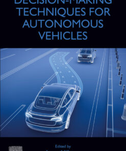 Decision-Making Techniques for Autonomous Vehicles - 1st Edition