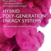 Hybrid Poly-generation Energy Systems - 1st Edition