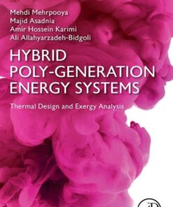 Hybrid Poly-generation Energy Systems - 1st Edition