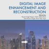 Digital Image Enhancement and Reconstruction - 1st Edition
